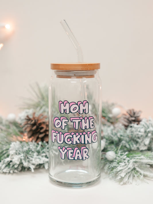 Mom of the F*cking Year  Glass Cup